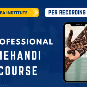 PROFESSIONAL MEHANDI COURSE